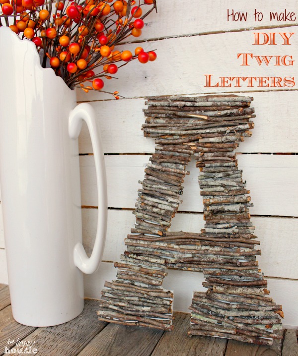 How to make DIY Twig Letters at The Happy Housie