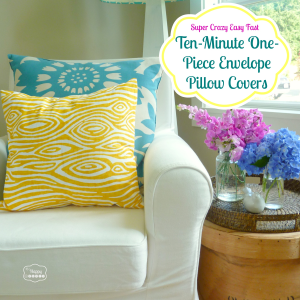 super crazy easy fast ten minute one piece envelope pillow covers on chair at thehappyhousie