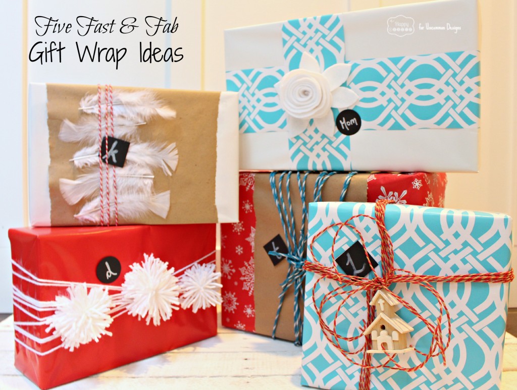The Happy Housie for Uncommon Designs Five Fast and Fab Gift Wrap Ideas
