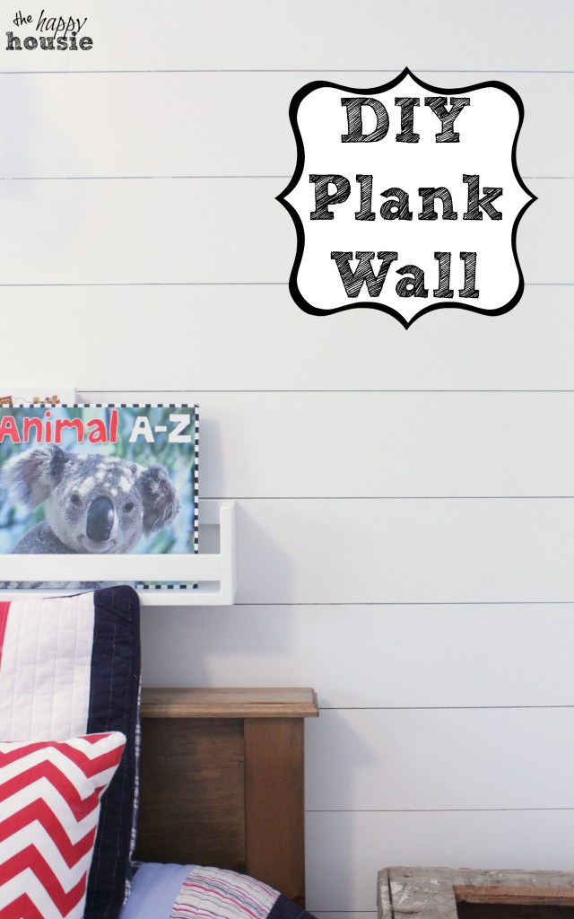 DIY Plank Wall tutorial at the happy housie.