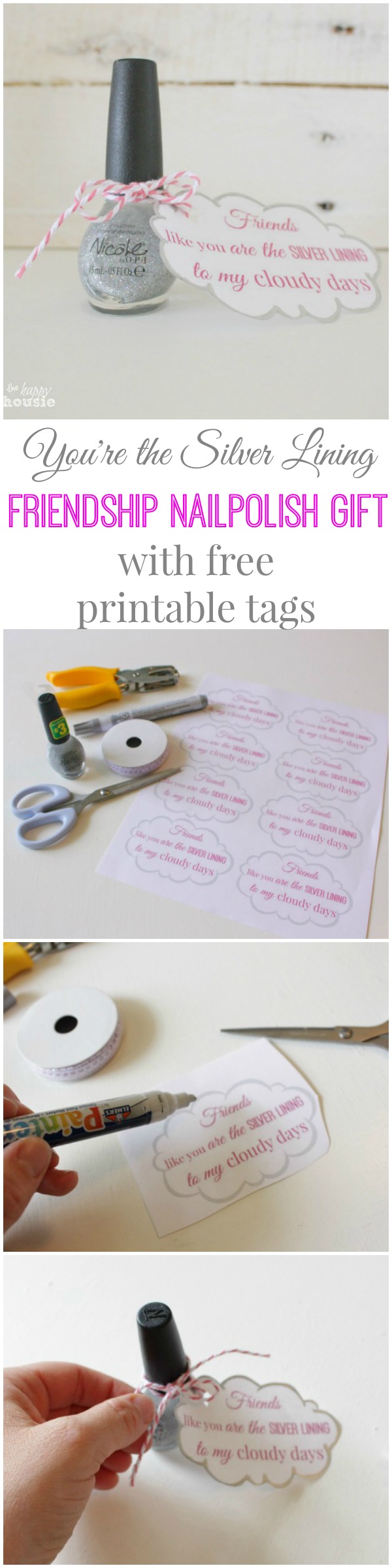 You're the Silver Lining Friendship Nailpolish Gift with free printable tags collage by The Happy Housie