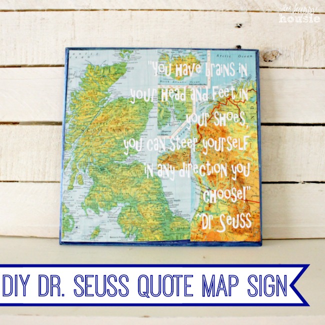 Dr. Seuss Quote Map Sign with Silhouette by The Happy Housie DIY