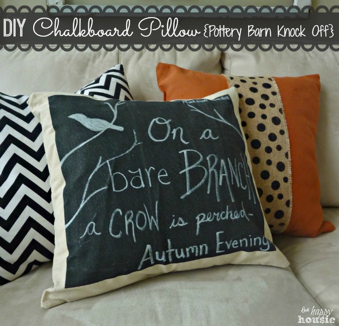 DIY Pottery Barn Knock Off Chalkboard Pillow at The Happy Housie 1