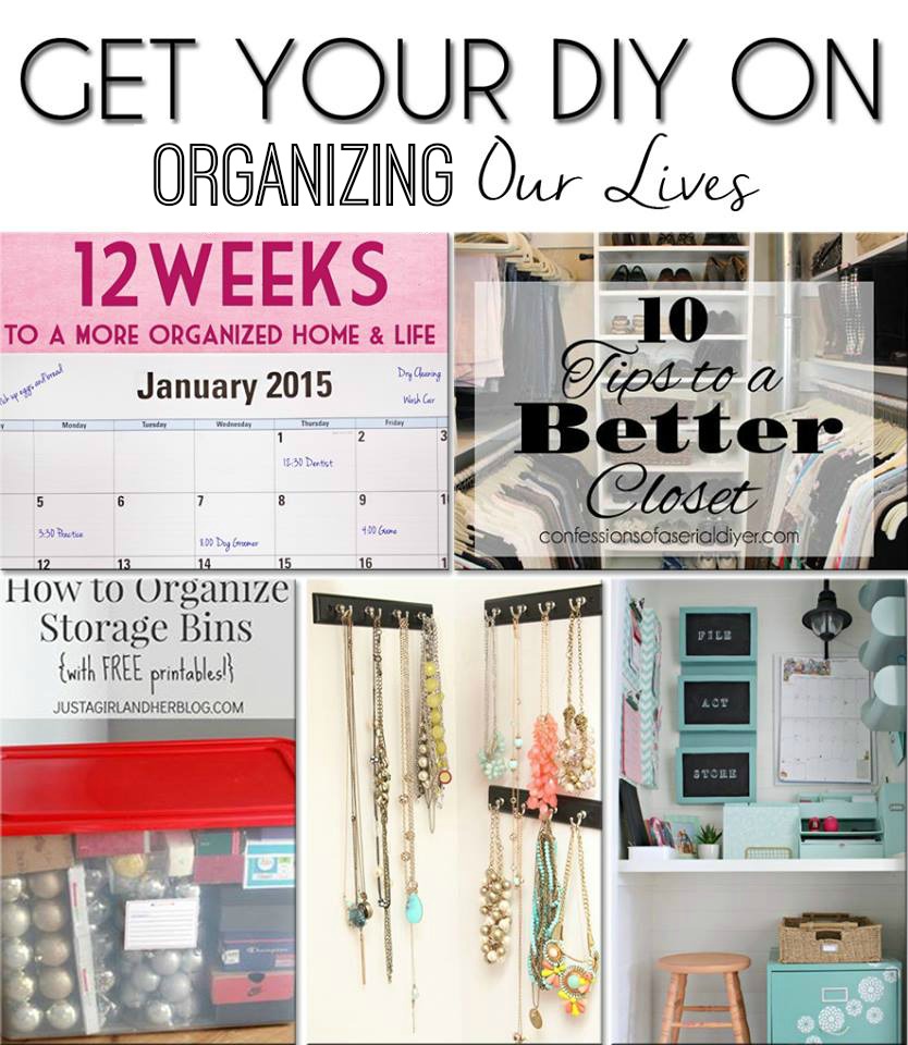 Get Your DIY On Organizing Our Lives
