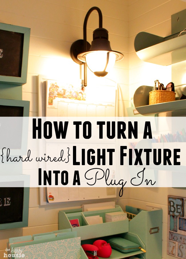 How To Turn A Hard Wired Light Fixture Into Plug In The Happy Housie - How To Connect Ceiling Light Plug
