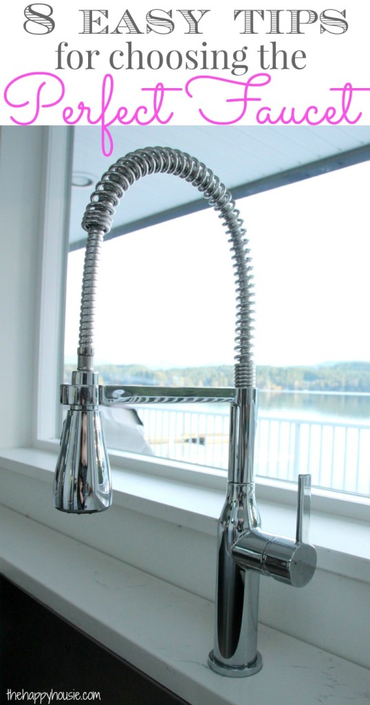 8 easy tips for choosing the perfect faucet at thehappyhousie.com