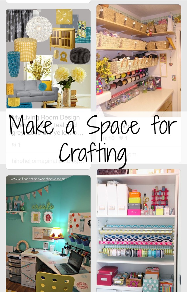 make a space for crafting