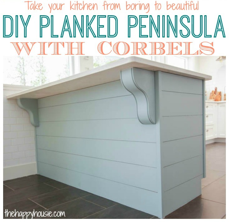Turn your kitchen from boring builder basic to beautiful with a DIY Planked Peninsula with Corbels tutorial at thehappyhousie.com main