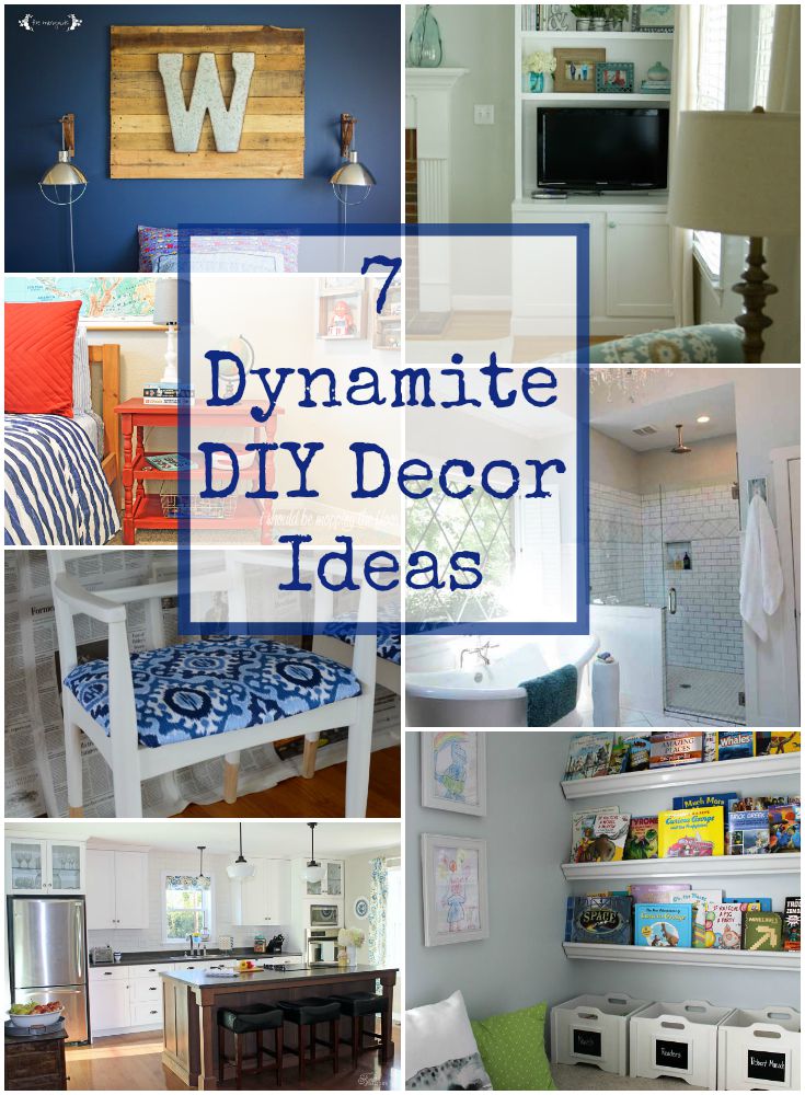 7 Dynamite DIY Decor Ideas at Work it Wednesday