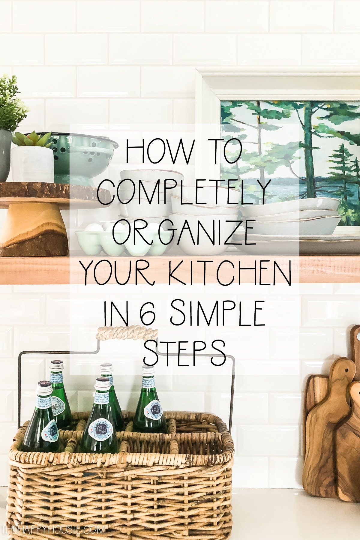https://www.thehappyhousie.com/wp-content/uploads/2020/01/how-to-completely-organize-your-kitchen-and-pantry-in-6-simple-steps-at-the-happy-housie.jpg